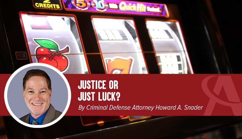 Justice or Just Luck?