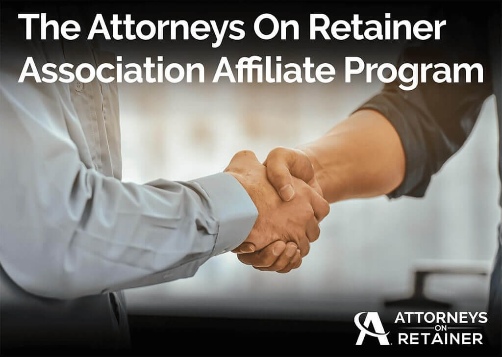 The Attorneys On Retainer Association Affiliate Program