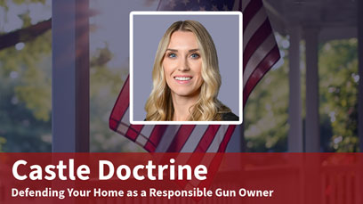 Understanding the Castle Doctrine: Protecting Your Family and Defending Your Home