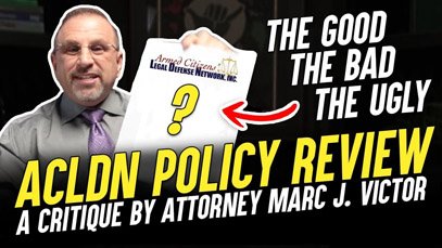 Armed Citizens' Legal Defense Network (ACLDN) Policy Review (2024) By Attorney Marc J. Victor